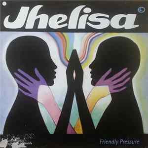 Jhelisa - Friendly Pressure Album