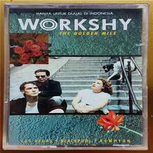 Workshy - The Golden Mile Album