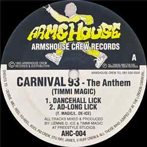 Timmi Magic / Lennie De-Ice - Carnival 93 - The Anthem / We.R.E. Album