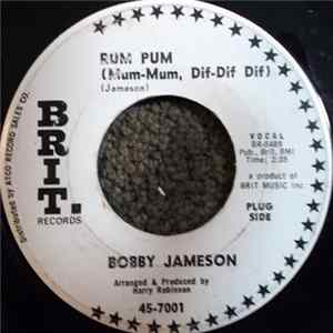 Bobby Jameson - Rum Pum (Mum-Mum, Dif-Dif Dif) / I Wanna Know Album