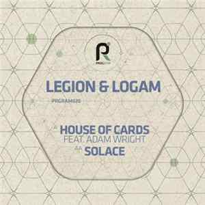 Legion & Logam - House Of Cards / Solace Album