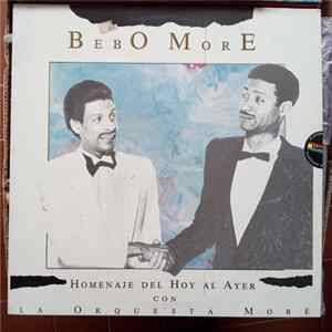 Bebo Moré Con La Orquesta Moré - Homenaje Del Hoy y Del Ayer Album
