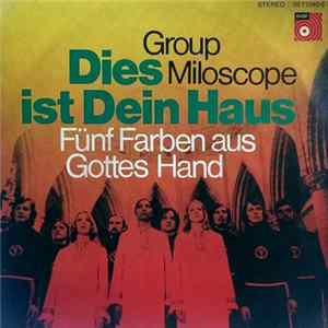 Group Miloscope - Dies Ist Dein Haus / Fünf Farben Aus Gottes Hand Album