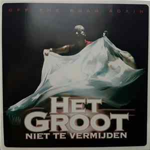 Het Groot Niet Te Vermijden - Off The Road Again Album