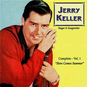 Jerry Keller - Here Comes Summer - Complete - Volume 1 Album