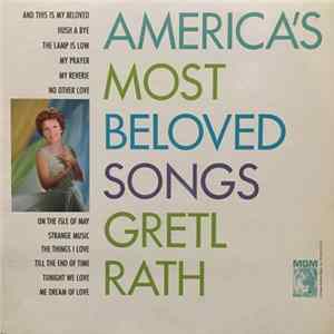 Gretl Rath - America's Most Beloved Songs Album