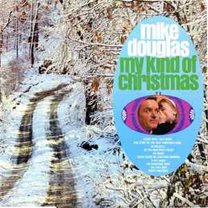 Mike Douglas - My Kind Of Christmas Album