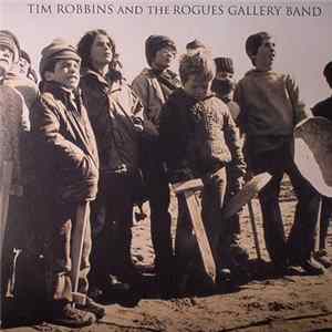 Tim Robbins And The Rogues Gallery Band - Tim Robbins And The Rogues Gallery Band Album