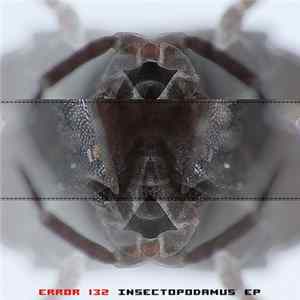 Error 132 - Insectopodamus EP Album