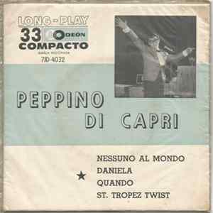 Peppino Di Capri E I Suoi Rockers - Nessuno Al Mondo / Daniela / Quando / St. Tropez Twist Album