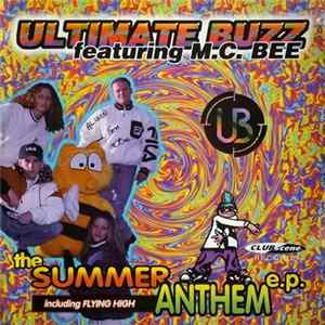 Ultimate Buzz Featuring M.C. Bee - The Summer Anthem E.P. Album