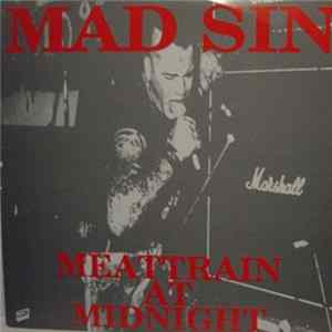 Mad Sin - Meattrain At Midnight Album