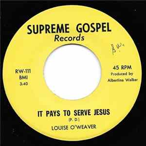 Louise O'Weaver - It Pays To Serve Jesus / Trees Album