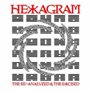Hexagram - The Re-Analyzed & The Excised Album