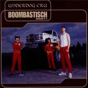 Underdog Cru - Boombastisch Maximum Pt.II Album