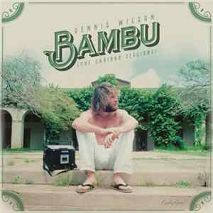 Dennis Wilson - Bambu (The Caribou Sessions) Album