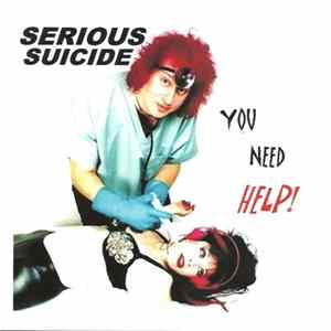 Serious Suicide - You Need Help! Album