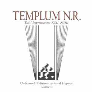 Templum N.R. - T.o.V. Improvisations XCII-XCIII Album