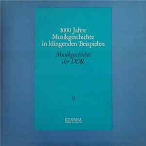 Various - 1000 Jahre Musikgeschichte In Klingenden Beispielen – Musikgeschichte Der Deutschen Demokratischen Republik 1949–1978 Album