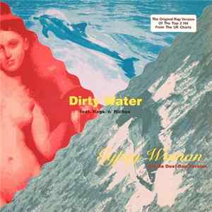 Dirty Water Feat. Rags 'n' Riches - Gypsy Woman (La Da Dee) Rap Version Album