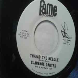 Clarence Carter - Thread The Needle / Don't Make My Baby Cry Album