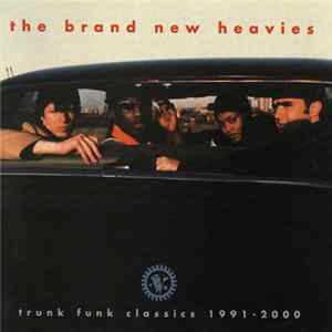 The Brand New Heavies - Trunk Funk Classics 1991-2000 Album