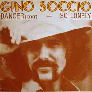 Gino Soccio - Dancer (Edit) / So Lonely Album