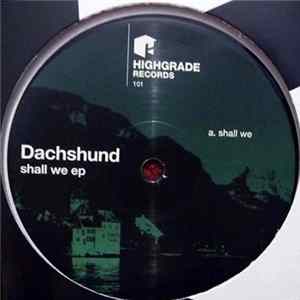 Dachshund - Shall We EP Album