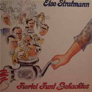 Else Stratmann - Fiertel Funt Gehacktes Album