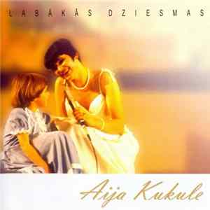 Aija Kukule - Labākās Dziesmas Album