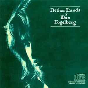 Dan Fogelberg - Nether Lands Album