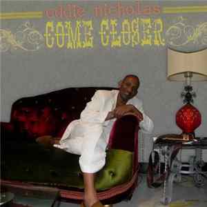Eddie Nicholas - Come Closer Album