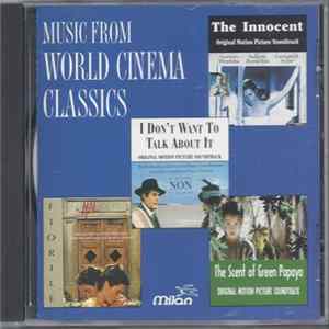 Nicola Piovani, Gerald Gouriet, Tôn-Thất Tiết - Music From World Cinema Classics Album