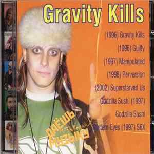 Gravity Kills - Даёшь Музыку MP3 Collection Album