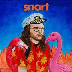 Snort - Josh Album