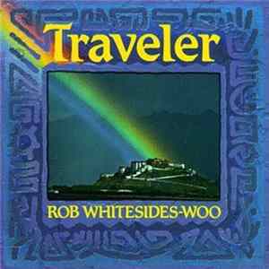 Rob Whitesides-Woo - Traveler Album