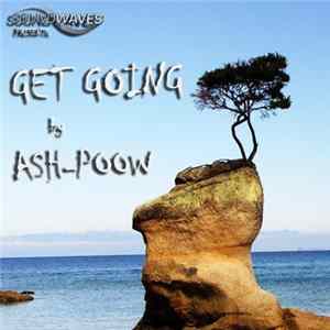 Ash-Poow - Get Going Album