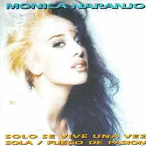 Monica Naranjo - Solo Se Vive Una Vez / Sola / Fuego de Pasion Album