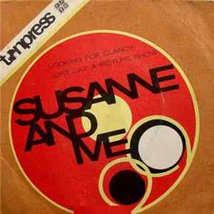 Susanne And Me - Looking For Clancy / Just Like A Picture Show Album