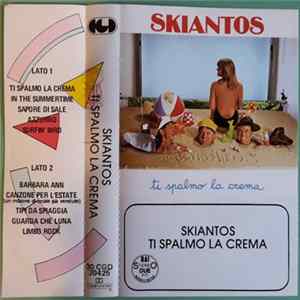 Skiantos - Ti Spalmo La Crema Album
