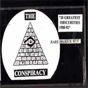 The Conspiracy - 20 Greatest Obscurities 1988-92 Album
