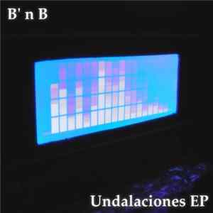 B' n B - Undulaciones EP Album