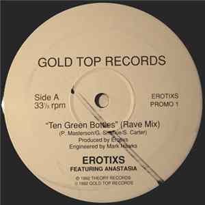 Erotixs Featuring Anastasia - Ten Green Bottles Album