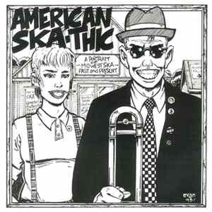 Various - American Ska-thic - A Portrait Of Midwest Ska: Past And Present Album