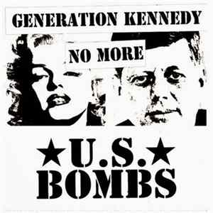 U.S. Bombs - Generation Kennedy No More Album