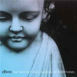 Elbow - The Take Off And Landing Of Everything Album