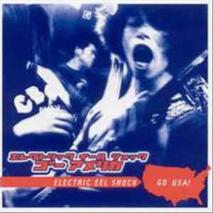Electric Eel Shock - Go USA! Album