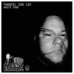 Thaniel Ion Lee - White June Album