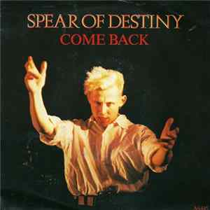 Spear Of Destiny - Come Back Album