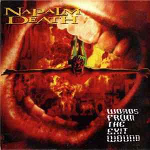 Napalm Death - Words From The Exit Wound Album